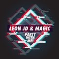 Leon Jd & Magic - Party With Me!