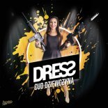 Dress - Cud Dziewczyna (DJ Sequence Extended Remix)