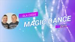Magic Dance - Dla Ciebie 2019