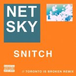Netsky, Aloe Blacc - Snitch (Toronto Is Broken Remix)