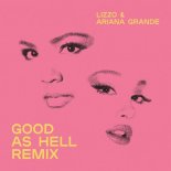 Lizzo, Ariana Grande - Good As Hell
