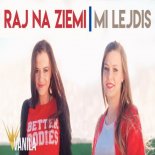 MI LEJDIS - Raj na ziemi (Extended)