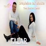 TALAR - Drapiezna tak slodka (Tom Socket Remix Extended)