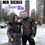 MR SEBII - Super Ola (Extended)