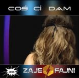 ZAJEFAJNI - Coś Ci Dam (Extended Mix)