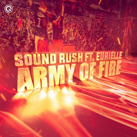 Sound Rush feat. Eurielle - Army of Fire