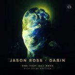 Jason Ross, Dabin & Dylan Matthew - One That Got Away (Original Mix)
