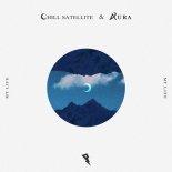 Chill Satellite & 4URA - My Life (Original Mix)