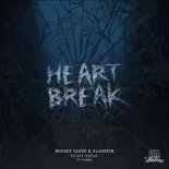 Moody Good & Slander - Heart Break (feat. KARRA)
