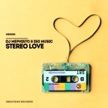 DJ Mephisto, ISO Music - Stereo Love (Extended Mix)