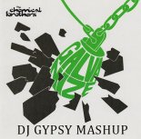 The Chemical Brothers - Disco Galvanize (DJ Gypsy Mashup)