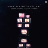 Disco Killerz, Mahalo, Brandyn Burnette - Tongue Tied (Extended Mix)