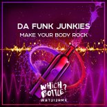 Da Funk Junkies - Make Your Body Rock (Radio Edit)