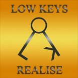 Low Keys - Realise (Uptown Nick Remix)
