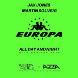 Jax Jones & Martin Solveig (Present Europa) with Madison Beer - All Day And Night (Extended mix)