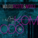 Mauro Picotto & Mools - All I Need Is Komodo (Marco Cavax Extended Remix)