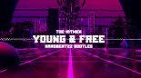 The Hitmen - Young & Free (HardBeatzz Bootleg)