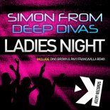 Simon From Deep Divas - Ladies Night (Dino Brown & Paky Francavilla Radio Remix)