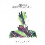 Lady Bee - Mess (Feat. AMY MIYÚ)