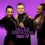 Jacek Gwiazda - Tylko ty (Radio Edit)