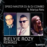 Speed Master Dj & Dj Combo - Bielyje Rozy (feat. Mariya Rets)(KEYPRO & CHRIS NOVA REMIX)