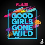 Klaas - Good Girls Gone Wild (Extended Mix)