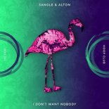 3angle & Alton - I Don't Want Nobody (Radio Edit)