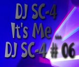 DJ SC-4 - It\'s Me ... DJ SC-4 # 06 (29.11.2019 NL)