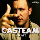 Casteam - I Don\'t (Alchemist Project Summer Mix)