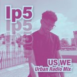 IP5 -Us We (Arganorts Remix)