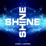 Hazel & Adrima - Shine