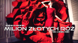 MARCIN KŁOSOWSKI - MILION ZŁOTYCH RÓŻ (FIKOŁ & DZIUBASS Remix) 2019