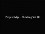 Projekt Mgc - Clubbing Vol 10