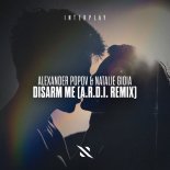 Alexander Popov & Natalie Gioia - Disarm Me (A.R.D.I. Extended Remix)