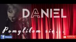 DANIEL - POMYLIŁEM SIĘ 2019