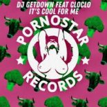 DJ Getdown, CloClo - It\'s Cool For Me (Club Mix)