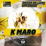 K-Maro – Femme Like U (Drive de luxe & Upfinger Radio Remix)