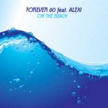 Forever 80 - On the Beach (feat. Alexi) (Australian Mix)