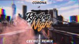Corona - Rhythm of the Night (Cechoś Remix)