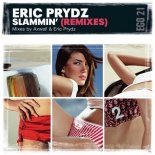 Eric Prydz - Slammin\' (Axwell Remix)