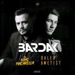 King Macarella x Daler Ametist - Bardak (Original Mix)
