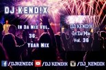 DJ KEND!X In Da Mix Vol. 36 YEARMIX (30.12.2019)