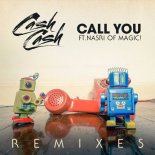 Cash Cash feat. Nasri of MAGIC! - Call You (Going Deeper Extended Mix)