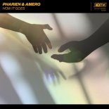 Pharien & Amero - How It Goes (Original Mix)