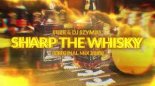 Fuze & Dj SzymUs - Sharp The Whisky (Original Mix 2019)