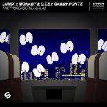 LUM!X & Mokaby & D.T.E & Gabry Ponte - The Passenger (LaLaLa)
