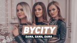 ByCity - Sama Sama (Dj X. Tong RMX) 2020