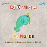 DJ DimixeR - Manatee (Lavrushkin & Max Roven Remix)