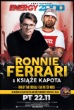 Energy 2000 (Przytkowice) - RONNIE FERRARI & KSIĄŻĘ KAPOTA pres. Live On Stage (22.11.2019)