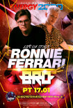 Energy 2000 (Katowice) - RONNIE FERRARI & BRO pres. Live On Stage (17.01.2020)